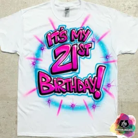 Airbrush 21st Birthday Shirt Design