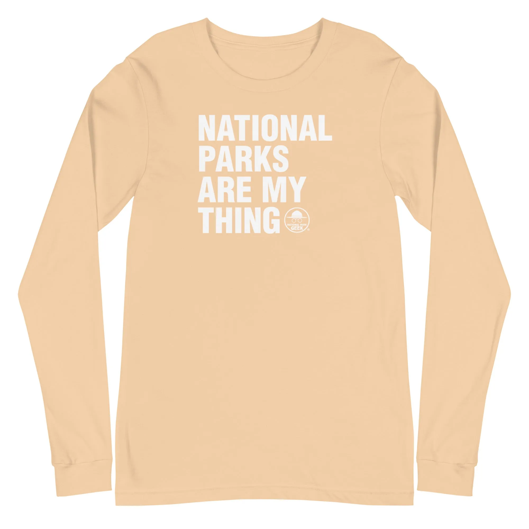 National Parks Are My Thing Unisex Long Sleeve T-shirt