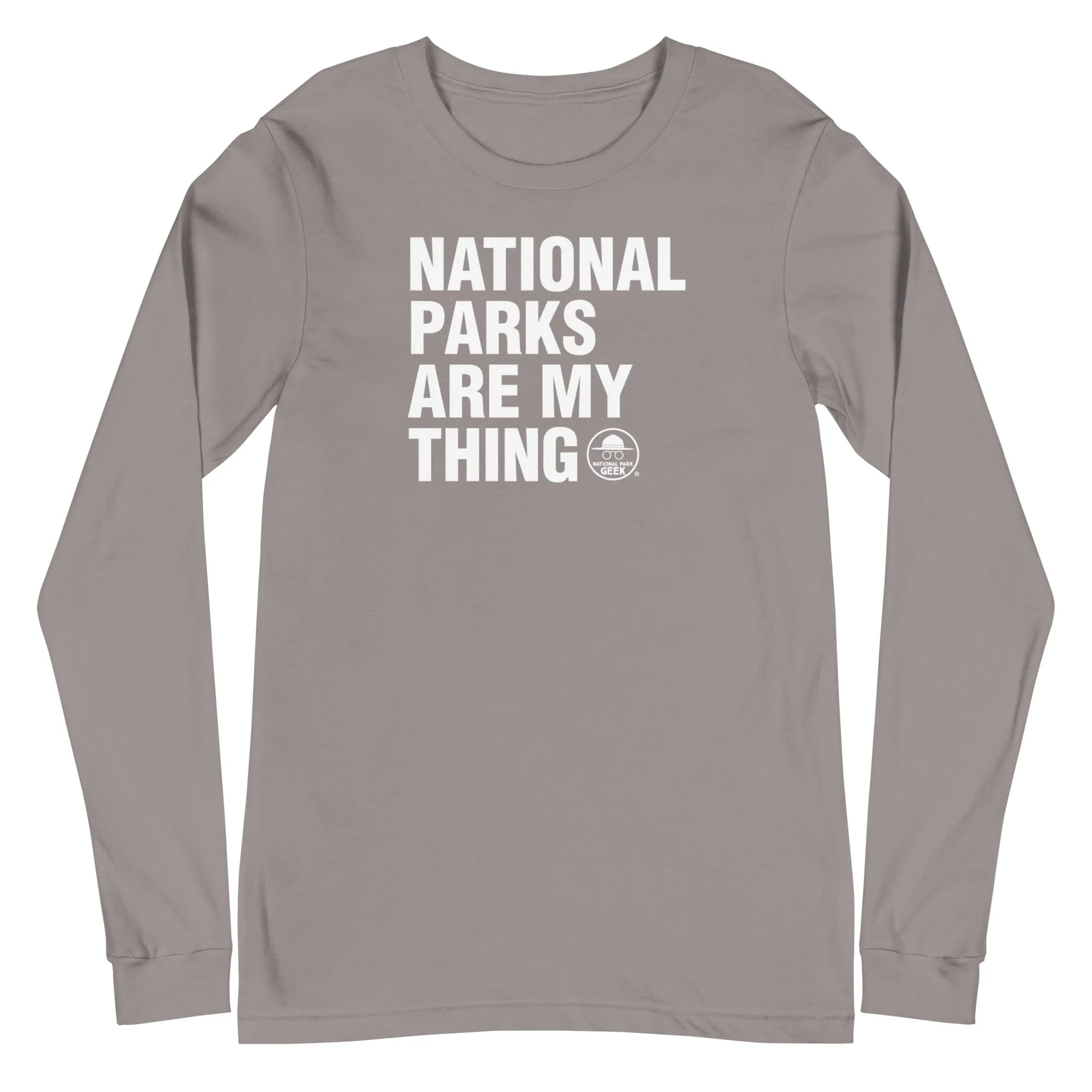 National Parks Are My Thing Unisex Long Sleeve T-shirt