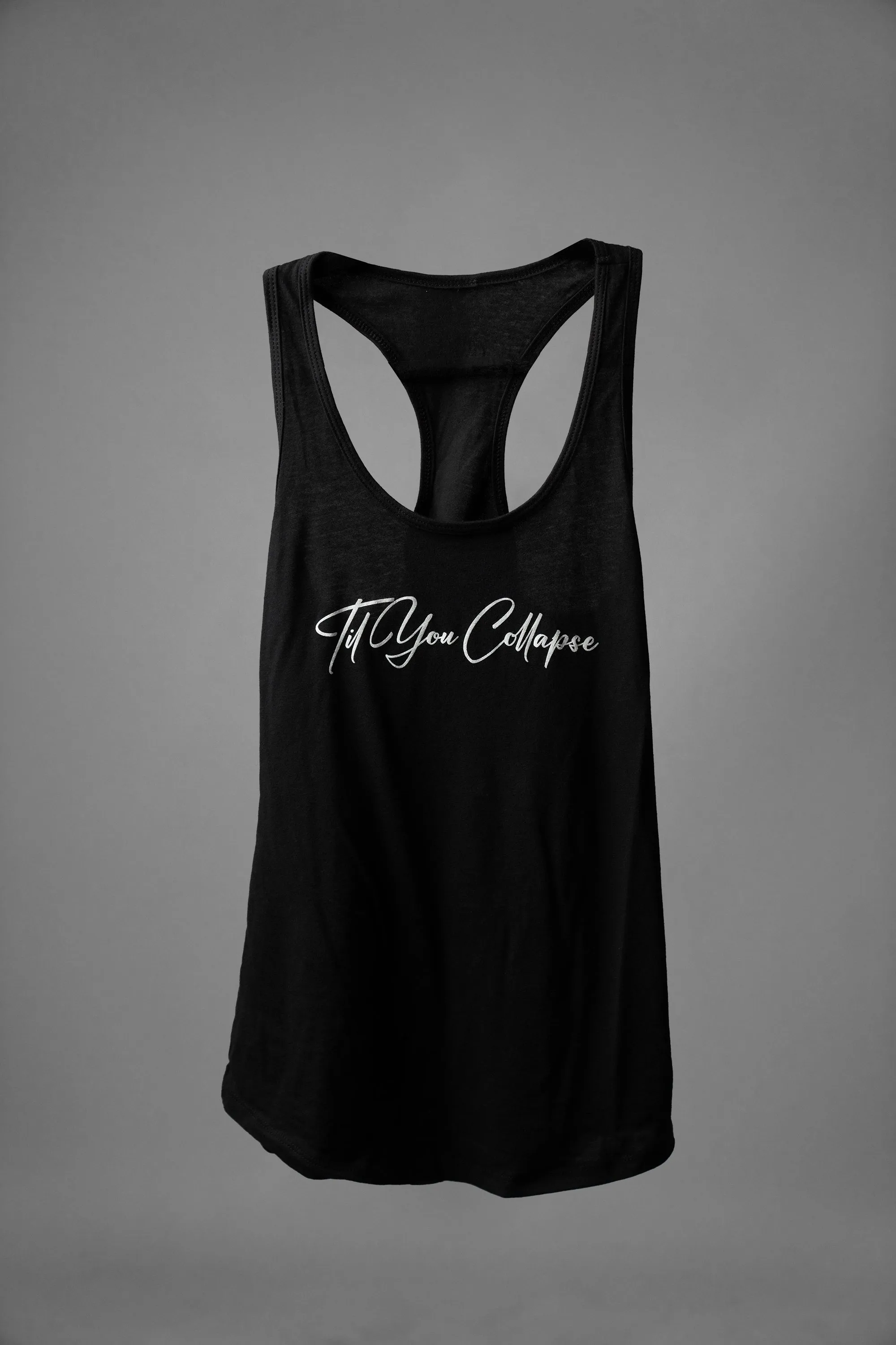 "Til You Collapse" full length racerback tank - Black